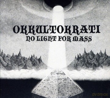 Okkultokrati: No Light for Mass [CD]