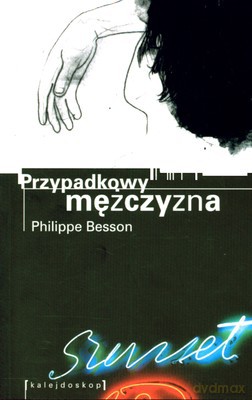 Przypadkowy mężczyzna - Phillipe Besson [KSIĄŻKA]