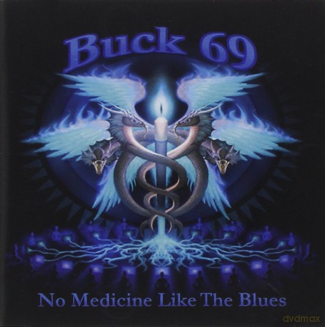Buck69: No Medicine Like the Blues [CD]