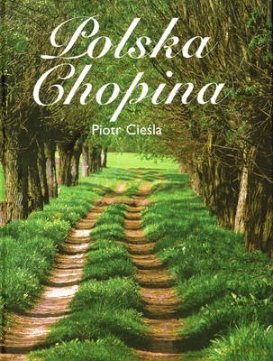 Polska Chopina - Piotr Cieśla [KSIĄŻKA]