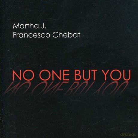 Martha J: No One But You [CD]