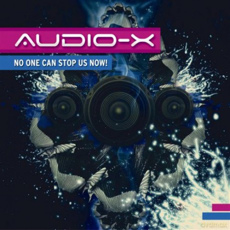 Audio X: No One Can Stop Us Now [CD]