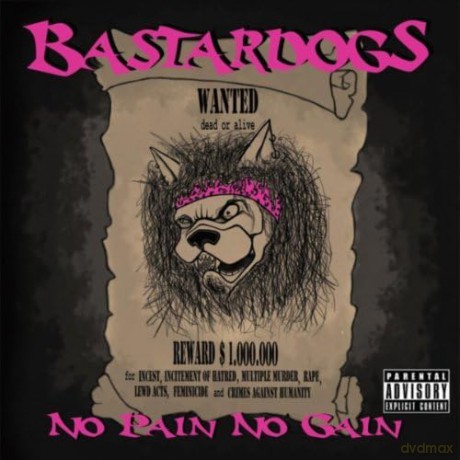 Bastardogs: No Pain, No Gain [CD]