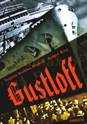 Gustloff - Rainer Berg, Tatjana Donhoff [KSIĄŻKA]