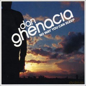 Dan Ghenacia: No Way You Can Sleep [CD]