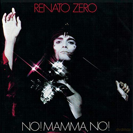 Renato Zero: No! Mamma, N0! [CD]