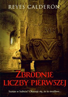 Zbrodnie liczby pierwszej - Reyes Calderon [KSIĄŻKA]