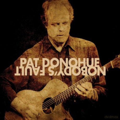 Pat Donohue: Nobody's Fault [CD]