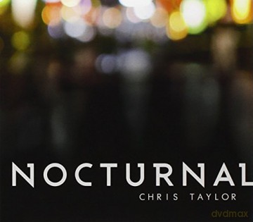 Chris Taylor: Nocturnal [CD]