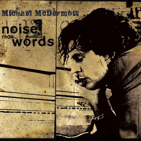 Michael Mcdermott: Noise From Words [CD]