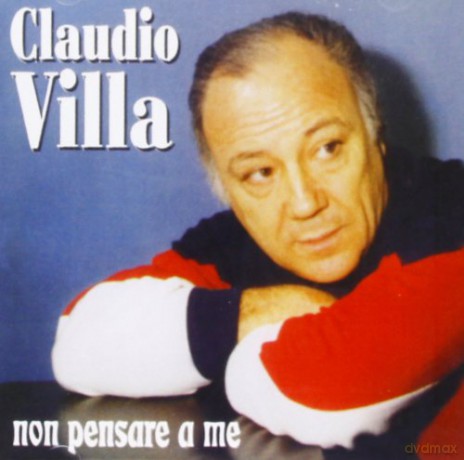 Claudio Villa: Non Pensare A Me [CD]