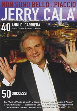 Jerry Cala': Non Sono Bello... Piaccio [CD]