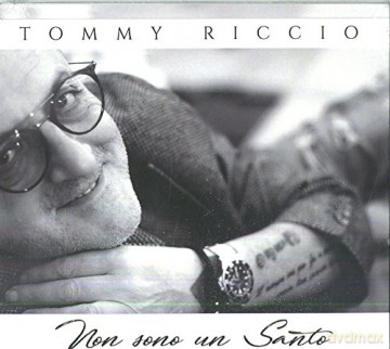 Riccio Tommy: Non Sono Un Santo [CD]