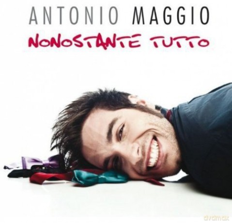 Antonio Maggio: Nonostante Tutto [CD]
