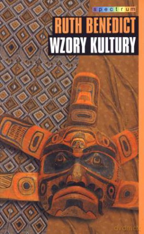 Wzory kultury - Ruth Benedict [KSIĄŻKA]