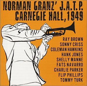 Norman Granz: Norman Granz Jatp Carnegie Hall 1949 [CD]
