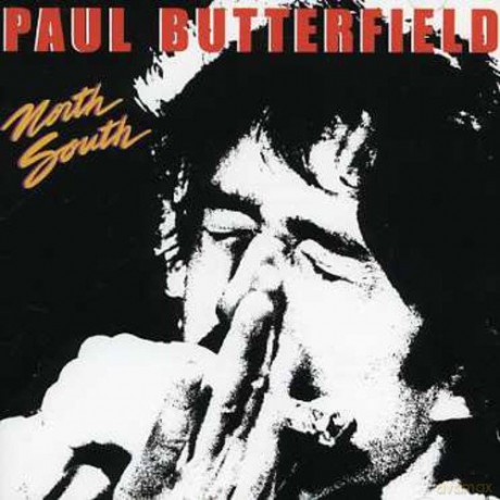 Paul Butterfield: North South [CD]