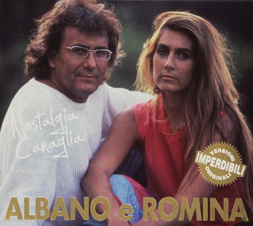 Albano E Romina: Nostalgia Canaglia [CD]