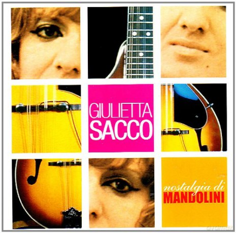 Sacco Giulietta: Nostalgia Di Mandolini [CD]