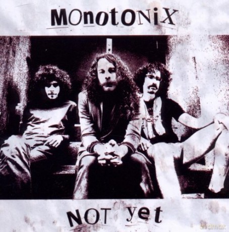 Monotonix: Not Yet [CD]