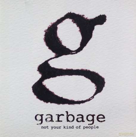 Garbage: Not Your Kind of People [CD]