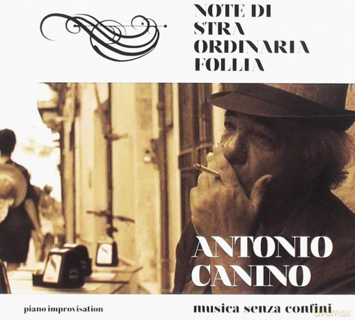 Canino Antonio: Note Di Stra...Ordinaria Follia [CD]