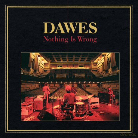 Dawes: Nothing Is Wrong [CD]