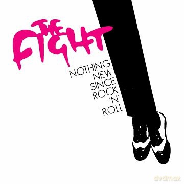 The Fight: Nothing New Since Rock 'N' Roll [CD]