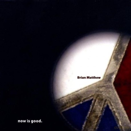 Brian Matthew: Now Is Good [CD]