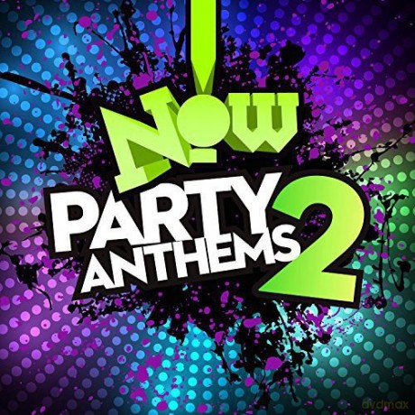 Now Party Anthems 2 [CD]
