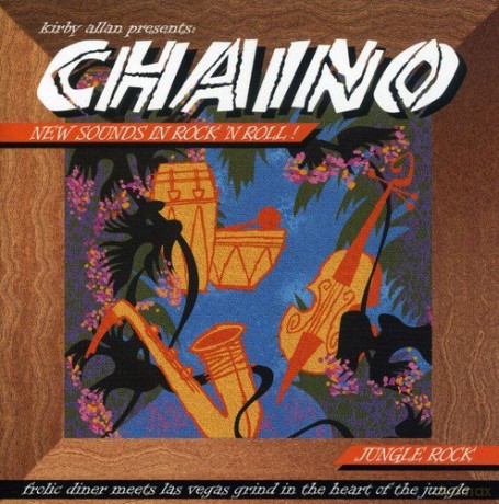 Chaino: Now Sounds in Rock 'N' Roll [CD]