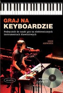 Graj na keyboardzie - Steve Ashworth [KSIĄŻKA]