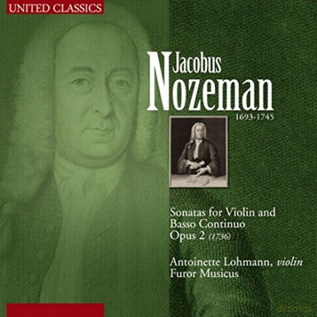 J. Nozeman: Nozeman: Sonatas for Violin and Basso Continuo Opus 2 [CD]