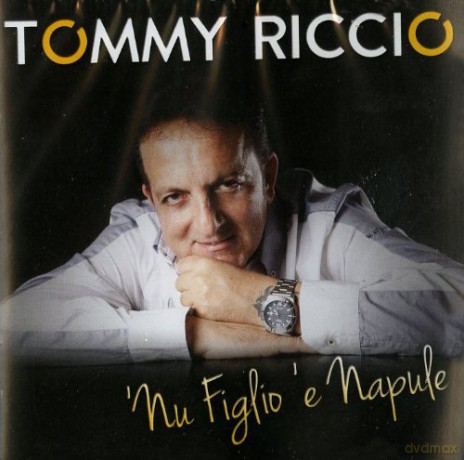 Riccio Tommy: Nu Figlio E Napule [CD]