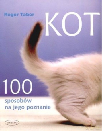 Kot. 100 sposobów na jego poznanie - Tabor Roger [KSIĄŻKA]