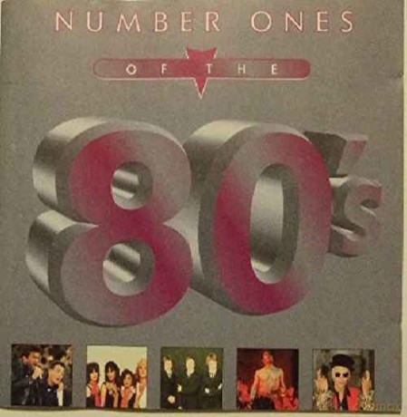 Number Ones Of The 80's [CD]
