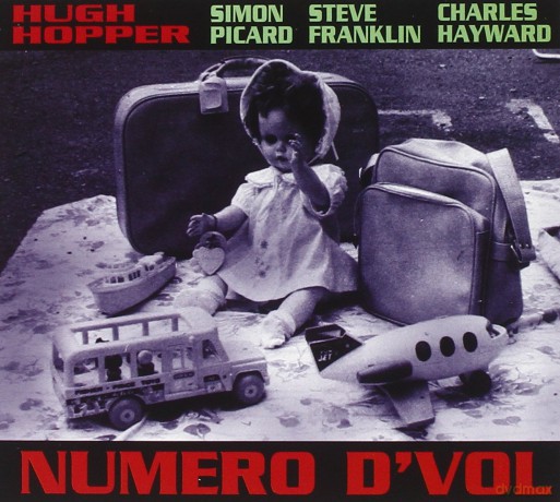 Hugh Hopper: Numero D'Vol [CD]