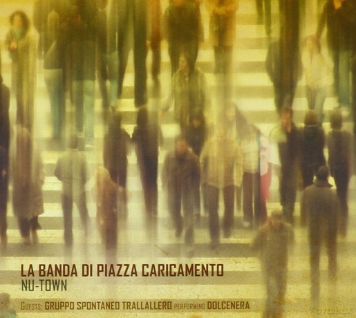 La Banda Di Piazza Caricamento: Nu-Town [CD]