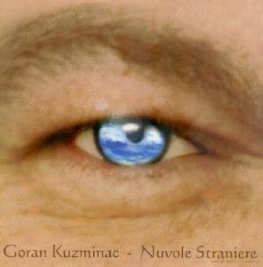 Goran Kuzminac: Nuvole Straniere [CD]