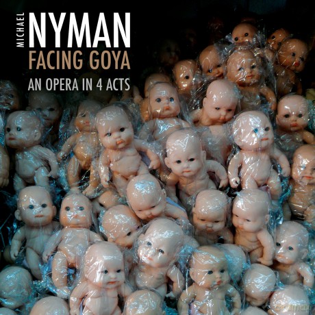 Michael Nyman: Nyman: Facing Goya [3CD]