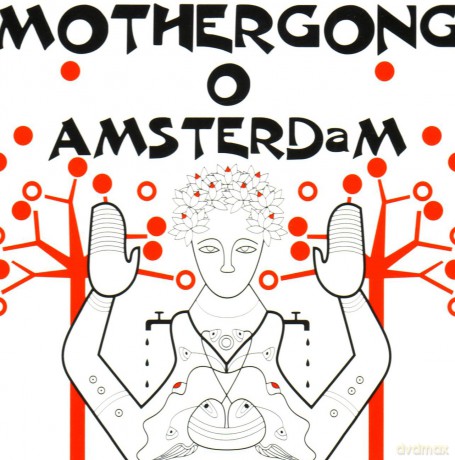 Mother Gong: O Amsterdam [CD]