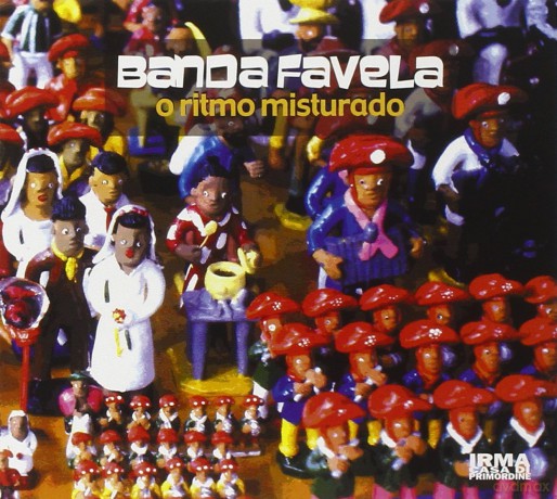 Banda Favela: O Ritmo Misturado [CD]