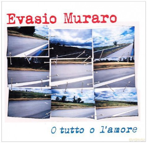 Evasio Muraro: O Tutto O l'amore [CD]