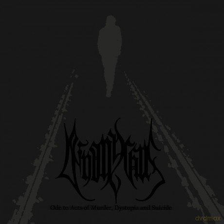 Deinonychus: Ode To Acts Of Murder, Dystopia And Suicide [CD]
