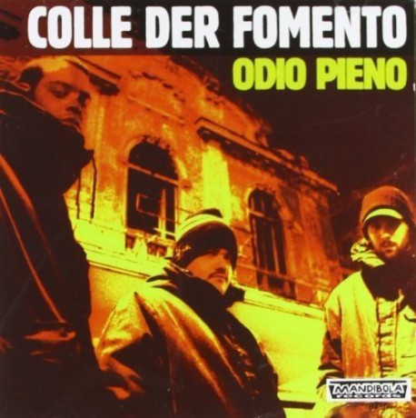 Colle Der Fomento: Odio Pieno [CD]