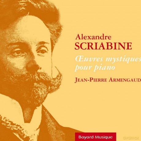 A. Scriabin: Oeuvres Mystiques Pour Piano [CD]