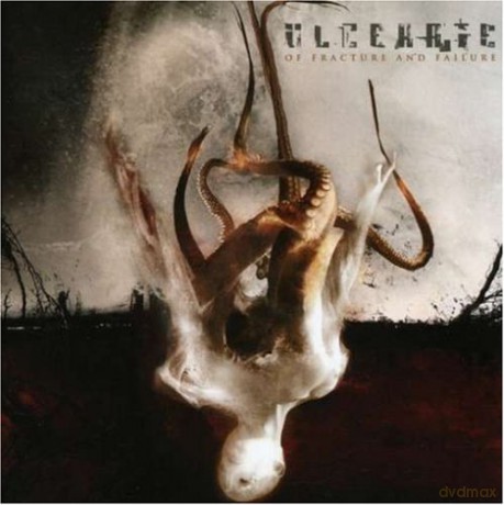 Ulcerate: Of Fracture and Failure [CD]