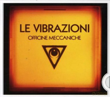 Le Vibrazioni: Officine Meccaniche [CD]