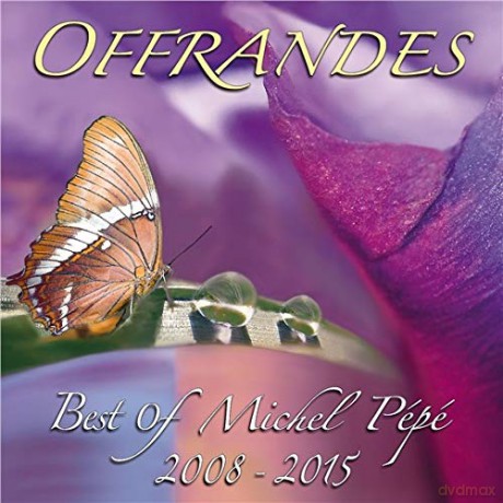 Pepe' Michel: Offrandes - Best Of Michel Pepe' 2008-20 [CD]