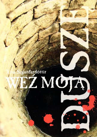 Weź moją duszę - Yrsa Sigurdardottir [KSIĄŻKA]